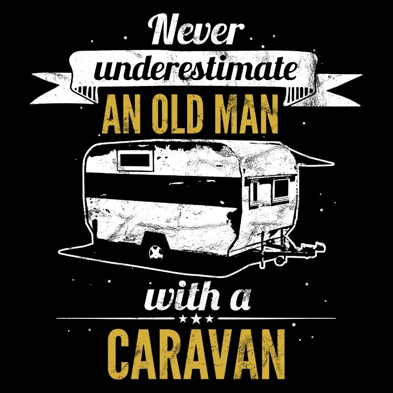 Never underestimate an old man with a caravan