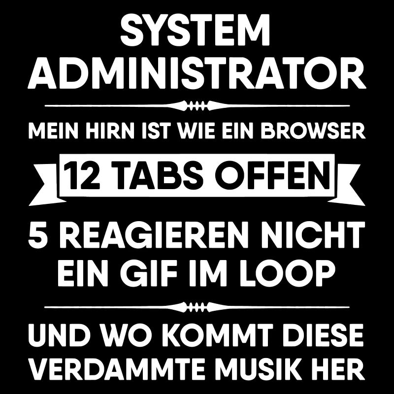 Mein Hirn ist wie ein Browser Administrator