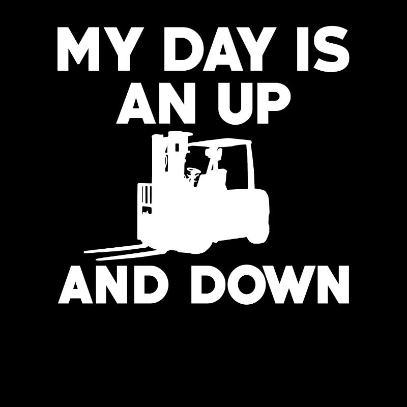 Funny forklift driver saying