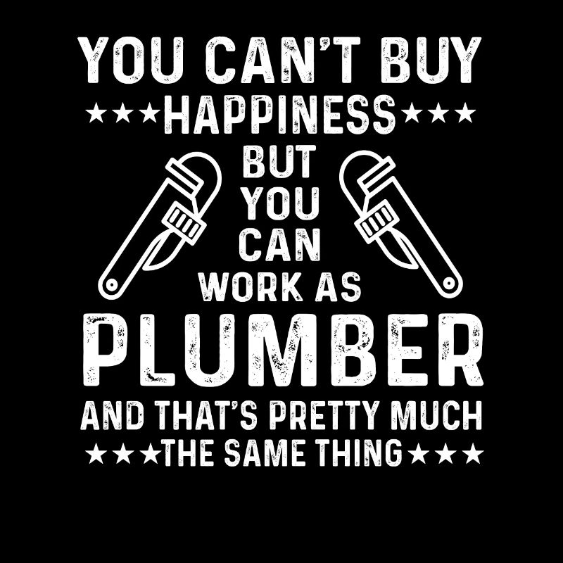 Cool plumber saying