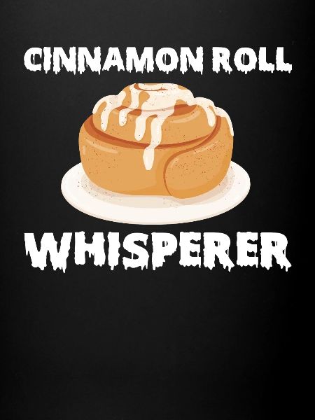 Cinnamon Roll Whisperer