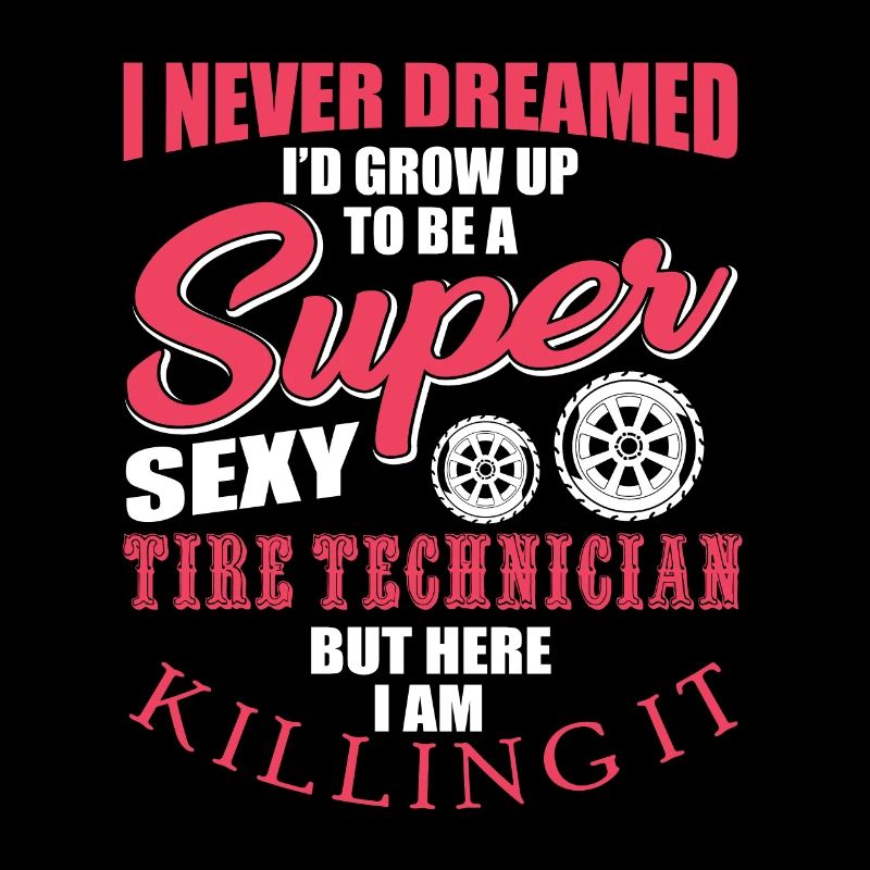 Funny tire technician saying