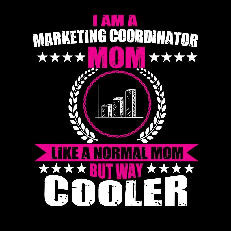 Funny Marketing Coordinator Mom