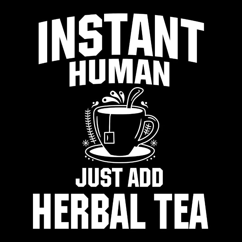 Instant Human Il suffit d’ajouter une tisane