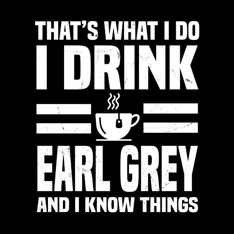 Earl Grey Lover Bekleidung Liebe Schwarzer Tee
