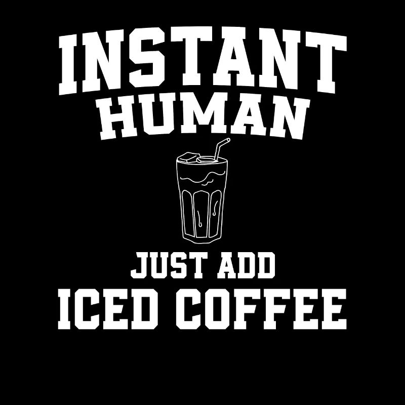 Instant Human Fügen Sie Einfach Eiskaffee Hinzu