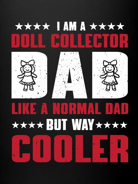 Papa collectionneur de poupées