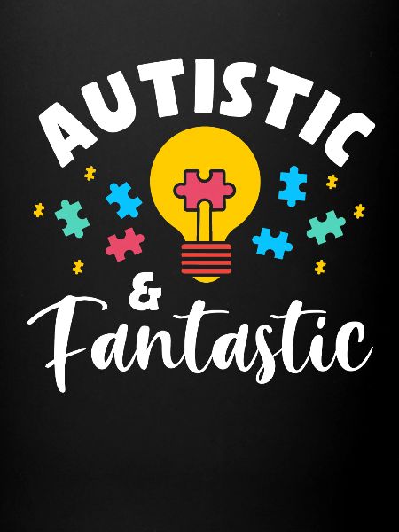 Autistic and Fantastic