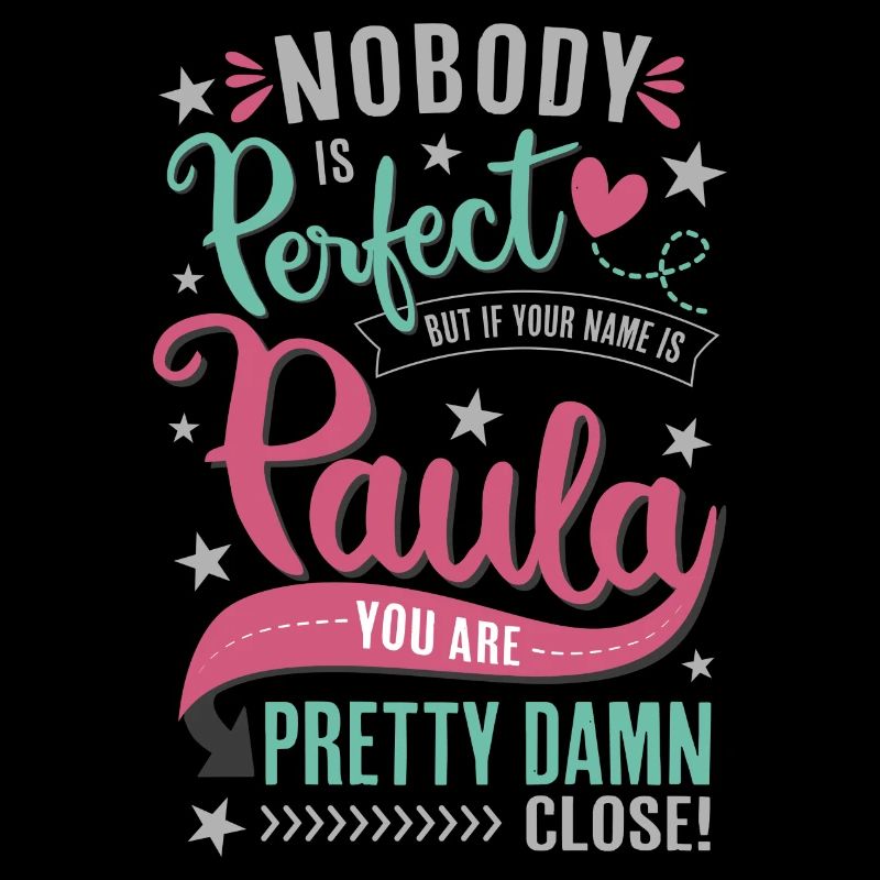 Niemand ist perfekt – Paula Name Geschenkidee