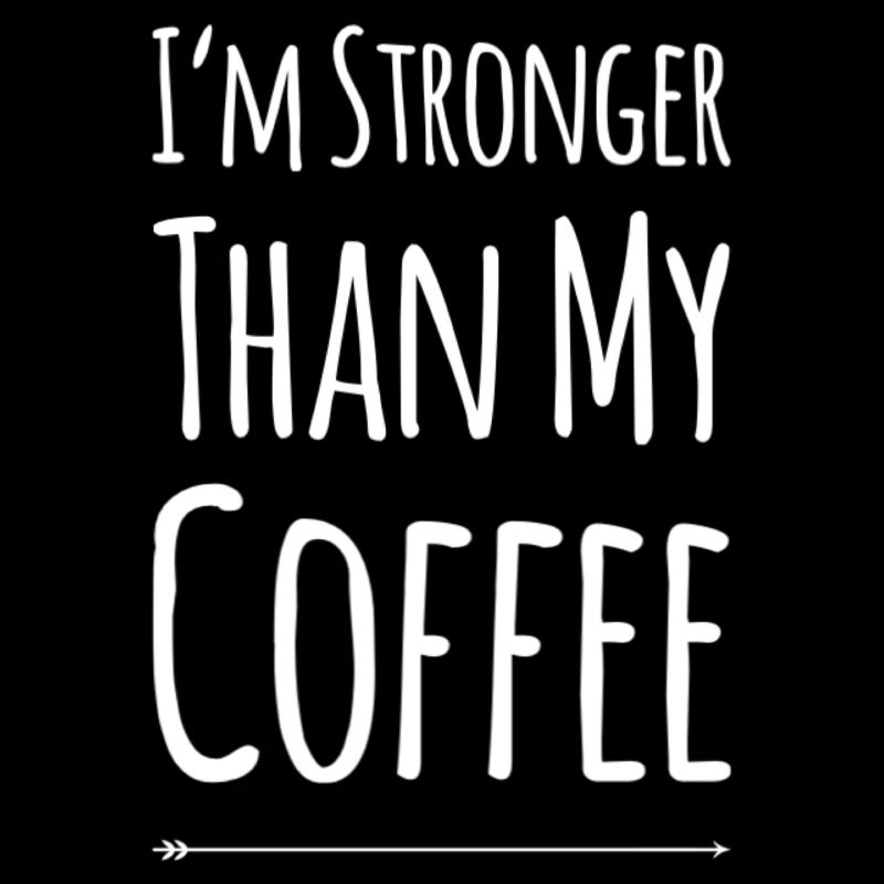 Je suis plus fort que mon café