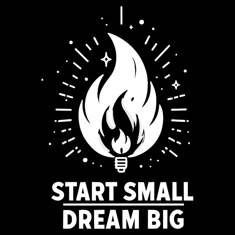 Beginnen Sie klein, träumen Sie groß
