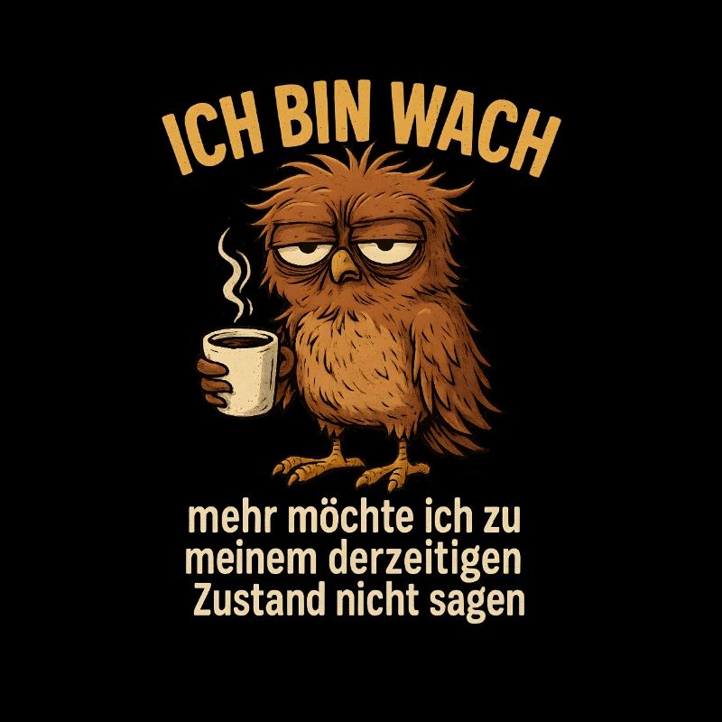 Ich bin wach Kaffee