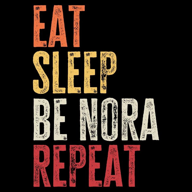 Mange, dors sois Nora, répète le nom rétro