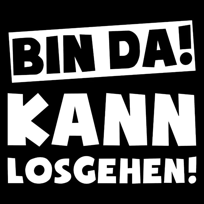 Bin da! Kann losgehen!