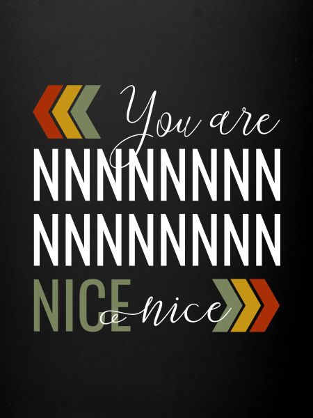 You are nice