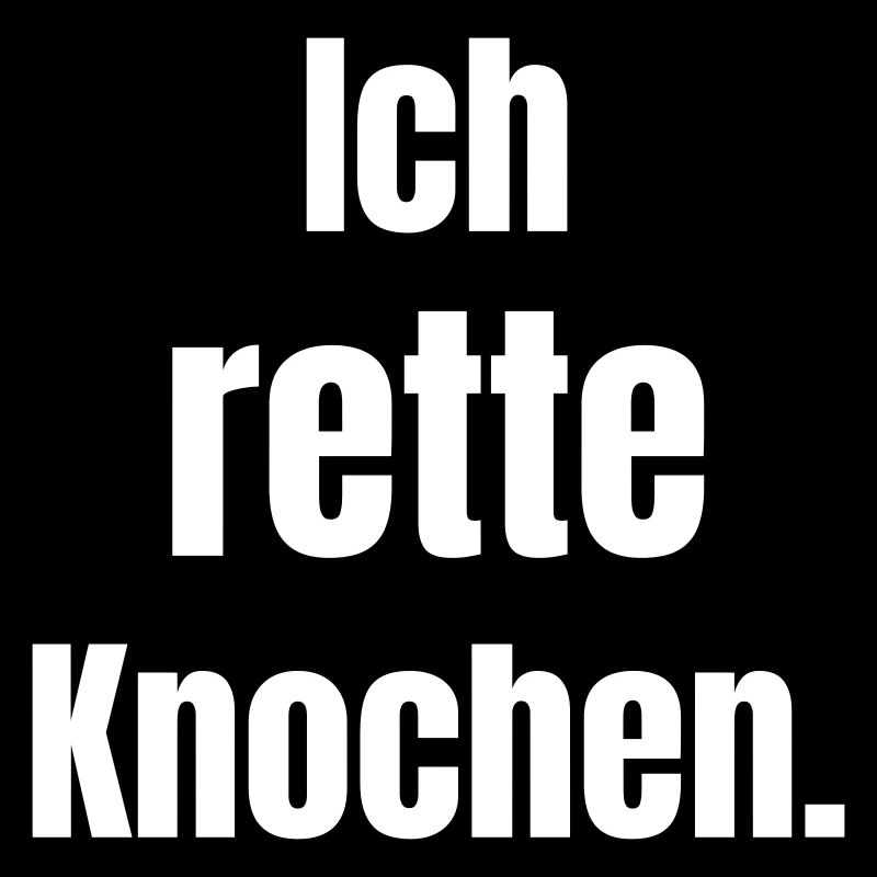 Ich rette Knochen