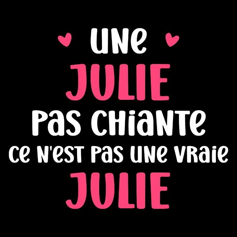 Pas chiante ce n'est pas un vraie julie
