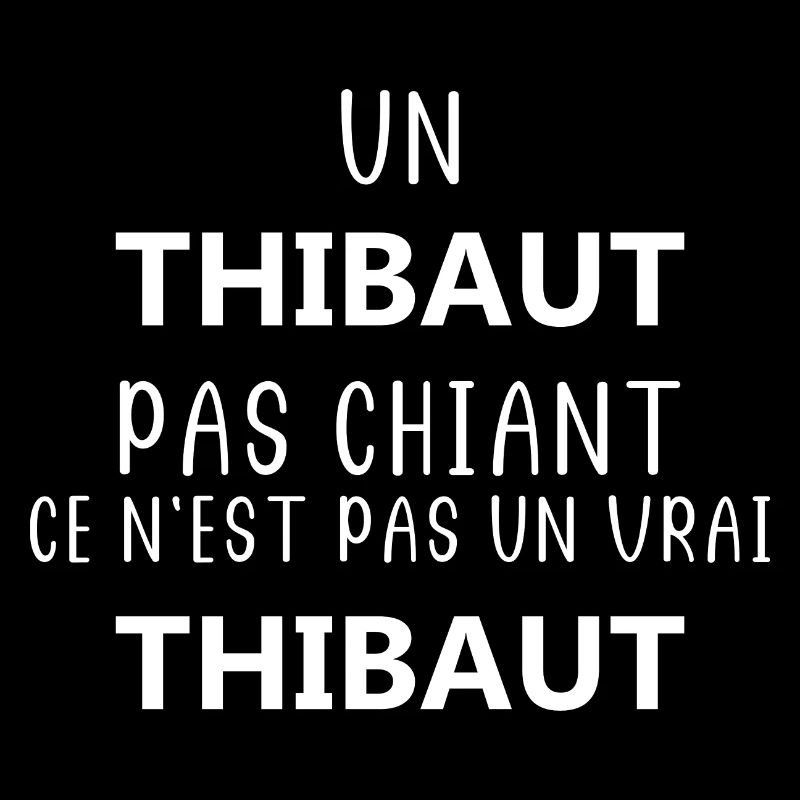 Pas chiant ce n'est pas un vrai thibaut