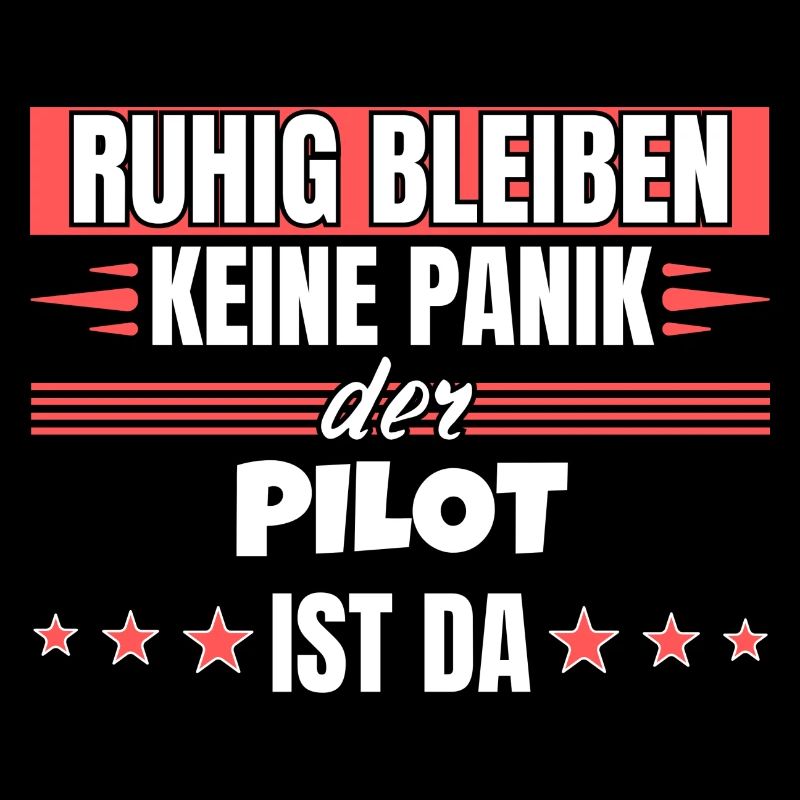 Ruhig bleiben ich bin Pilot