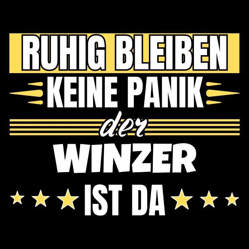Ruhig bleiben ich bin Winzer