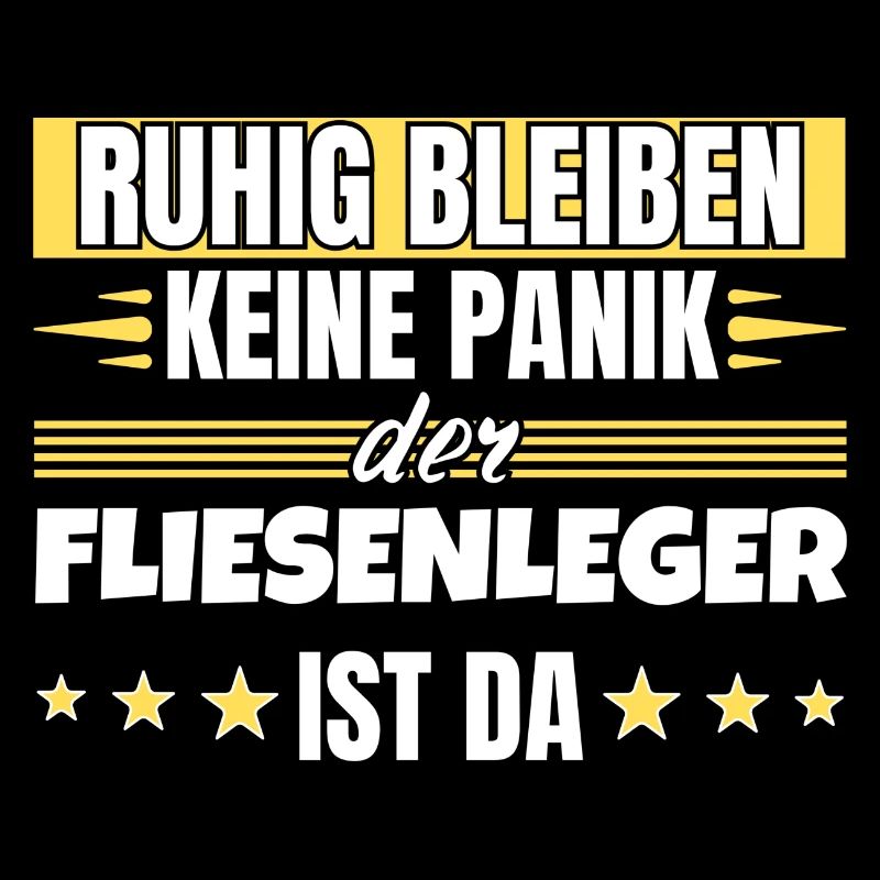 Ruhig bleiben ich bin Fliesenleger