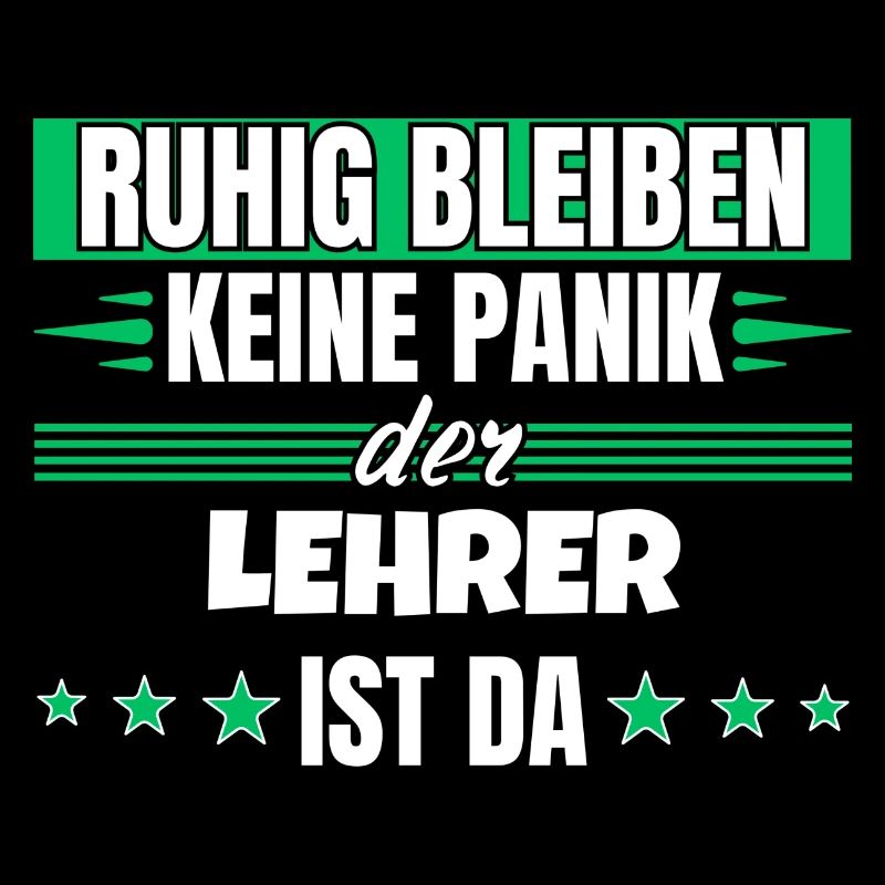 Ruhig bleiben ich bin Lehrer