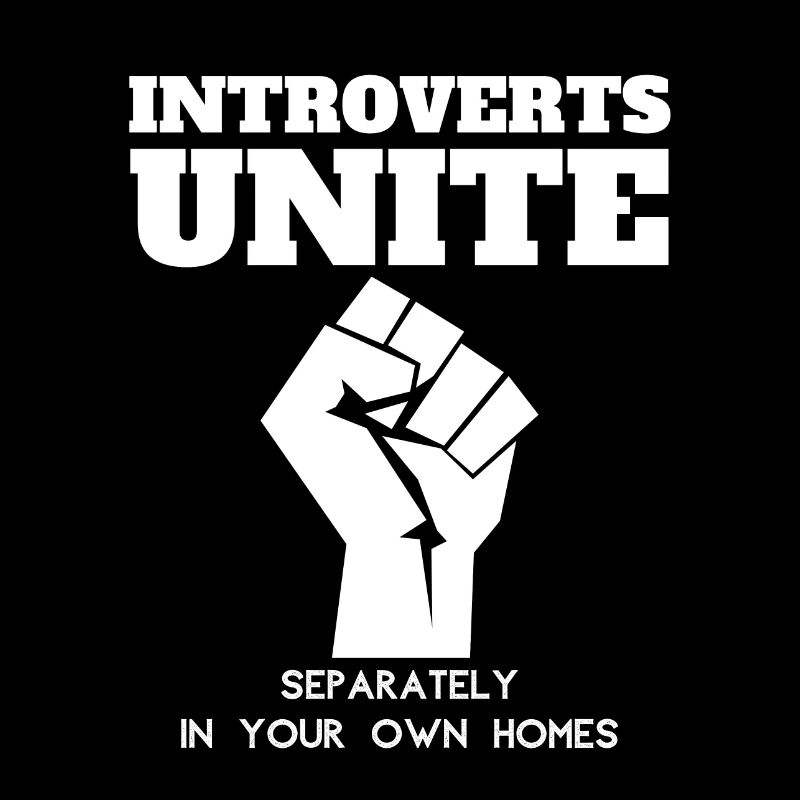 Introverts unite