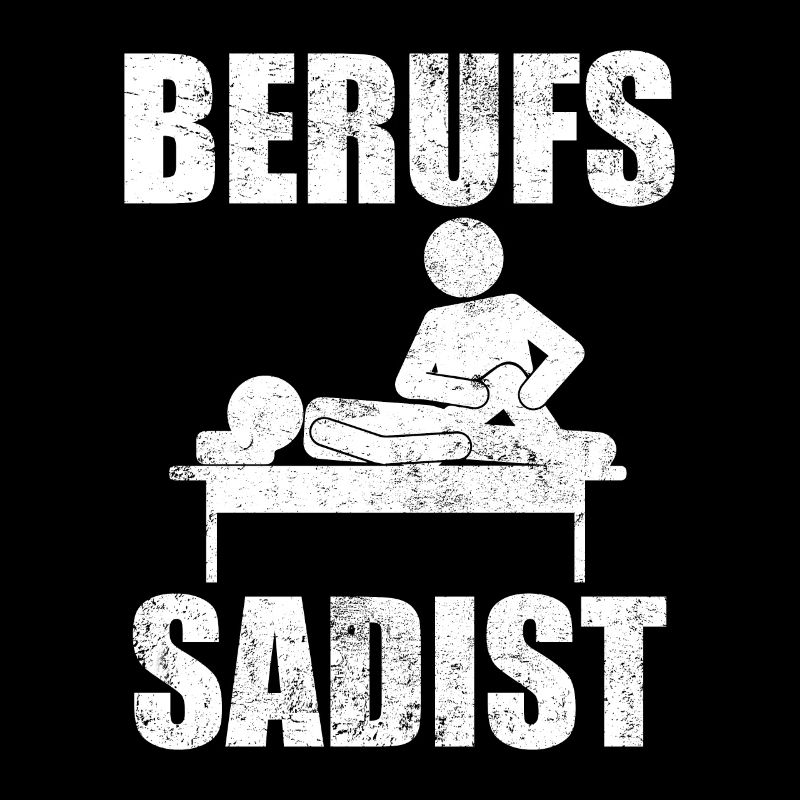 Physiotherapeut | Berufs Sadist