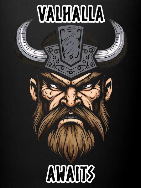 Valhalla awaits