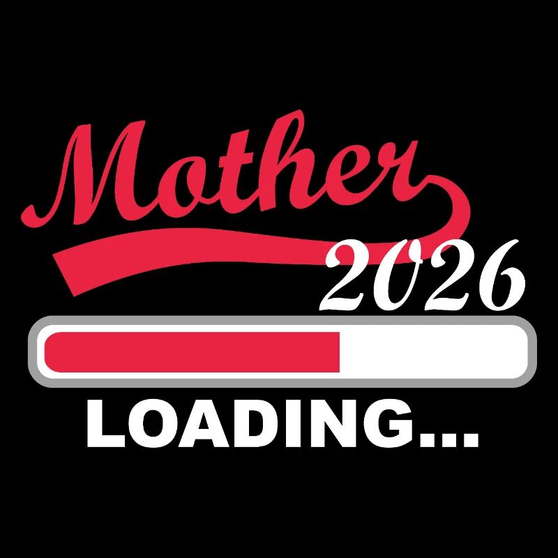 Mother 2026 Loading... Werdende Mutter Vorfreude