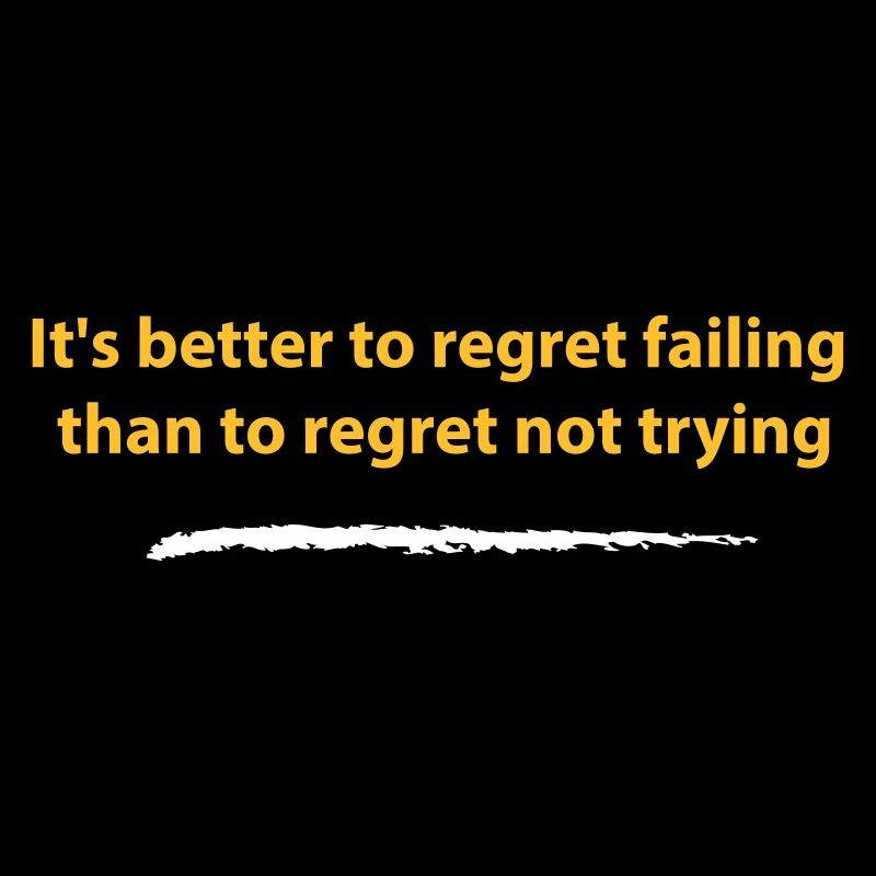 Try or regret