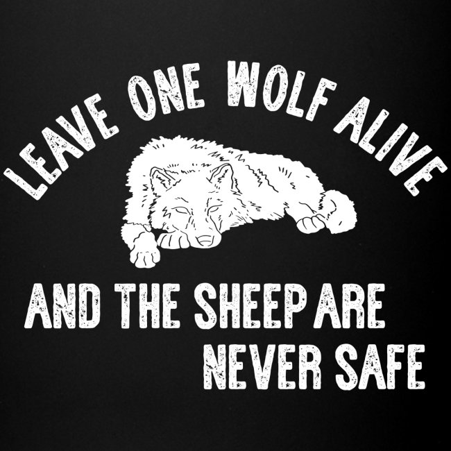 Leave one wolf alive and the sheep are never safe