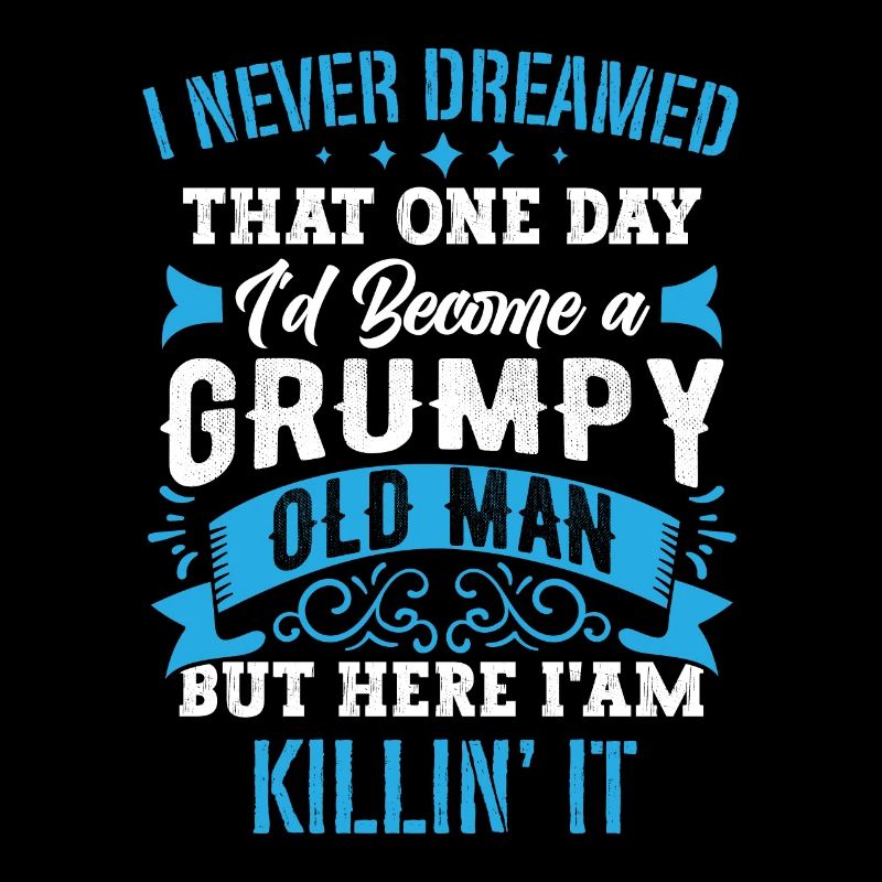 Grandpa Grandfather Pensioner Become A Grumpy Old Man