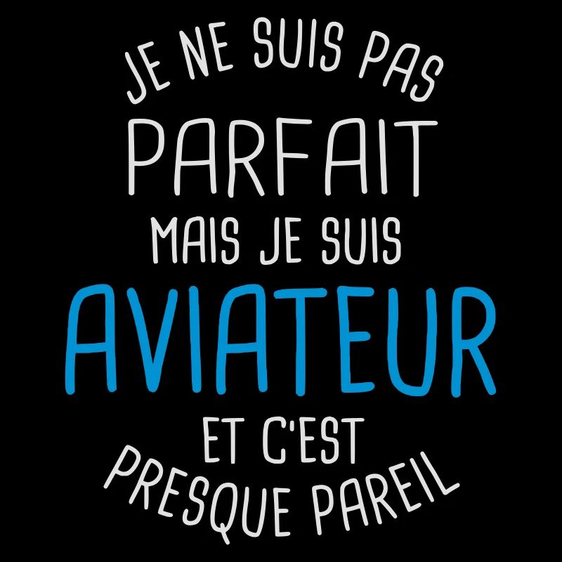 Pas parfait mais aviateur