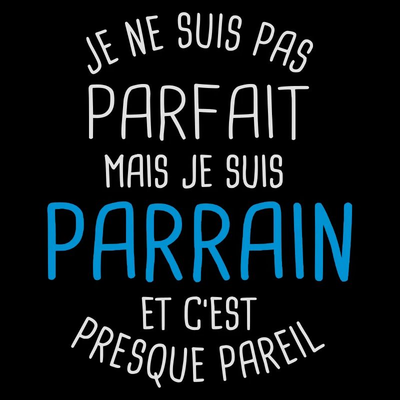 Pas parfait mais parrain