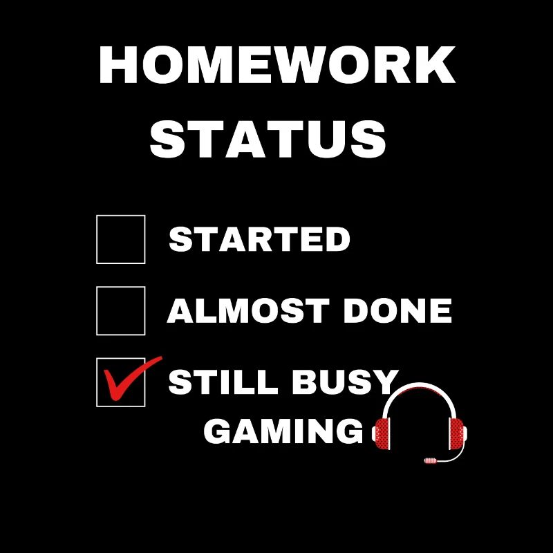 gaming funny homework status with white text