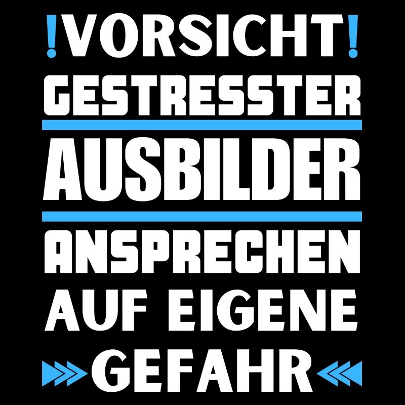 Gestresster Ausbilder nicht ansprechen!