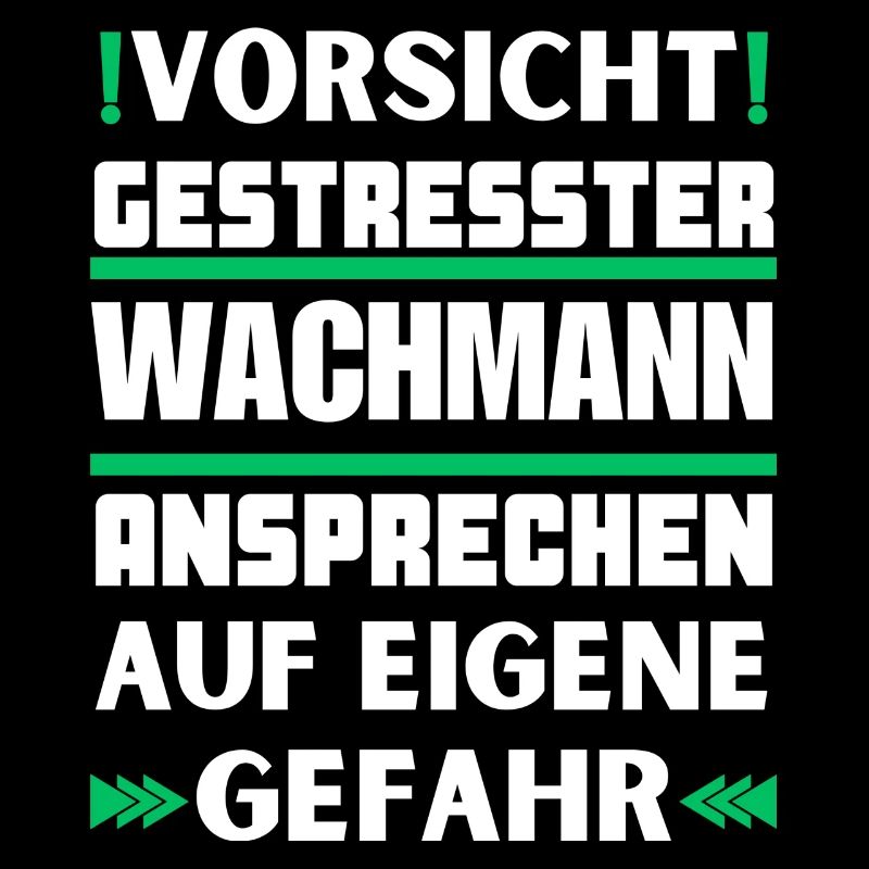 Gestresster Wachmann nicht ansprechen!