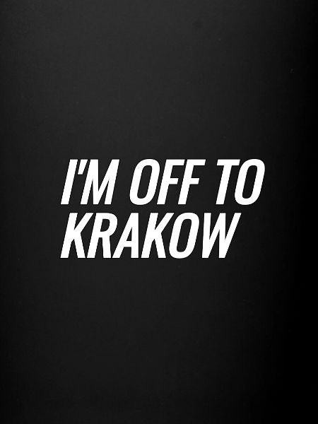 Off To Krakow