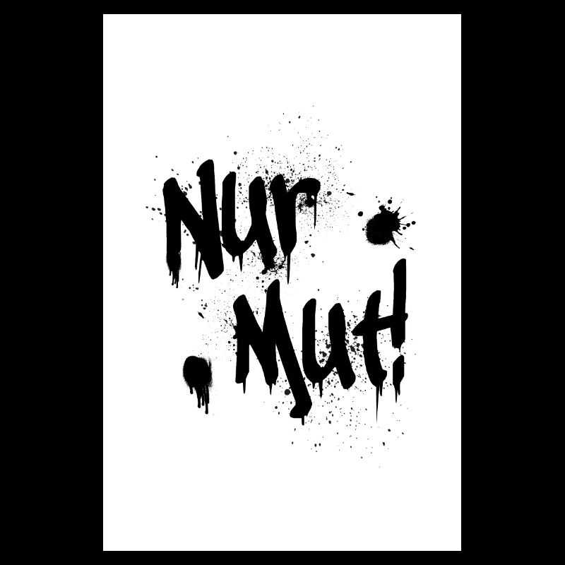 Nur Mut!