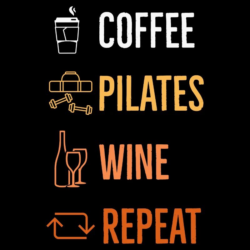 Coffee Pilates wine Repeat