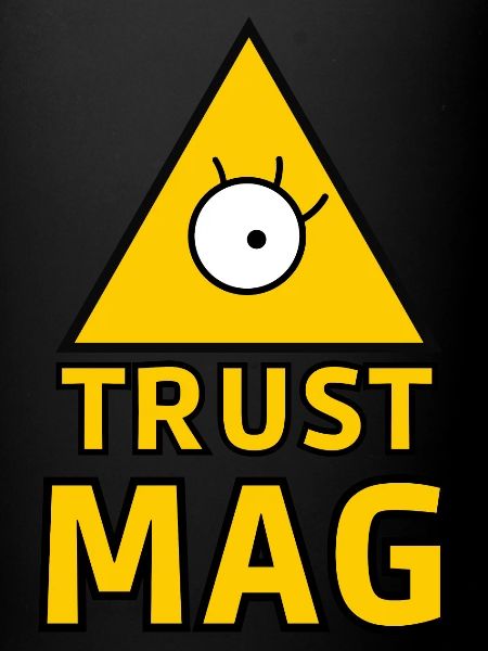 TRUST MAG !