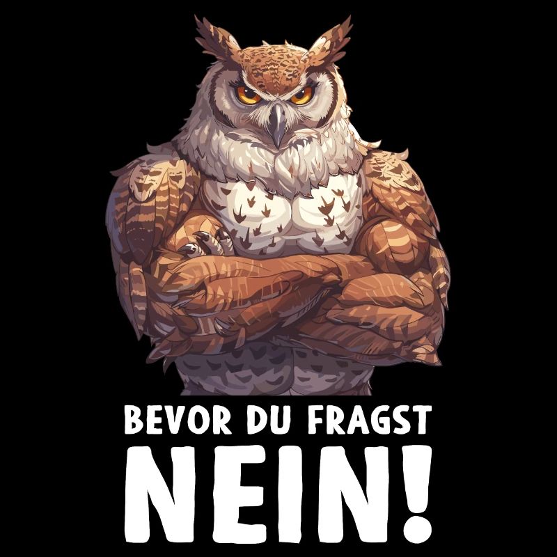 Eule Eulen Vogel Wald Uhu Bevor du fragst Nein