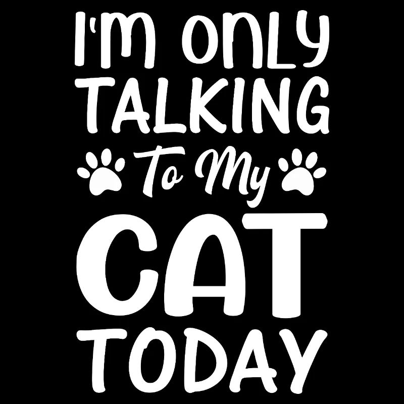 Funny cat lover saying motif