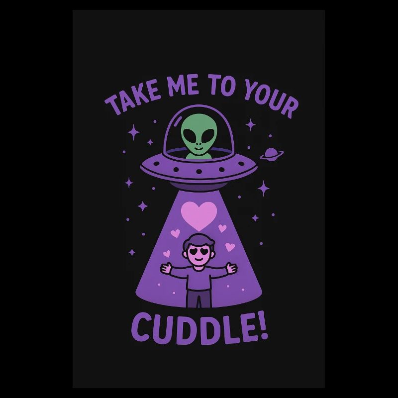 Take me to your cuddle!" – Cute alien design