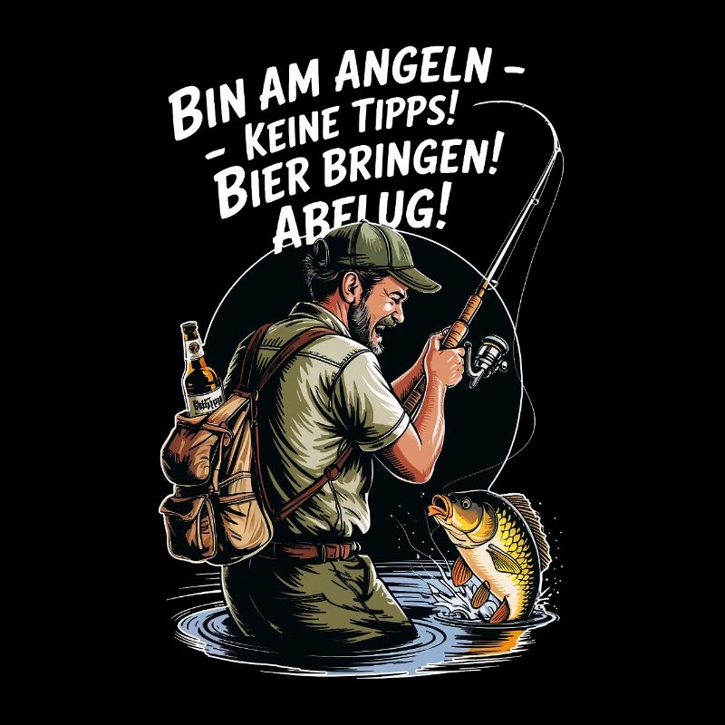Bin am Angeln – Tipps nein, Bier ja!