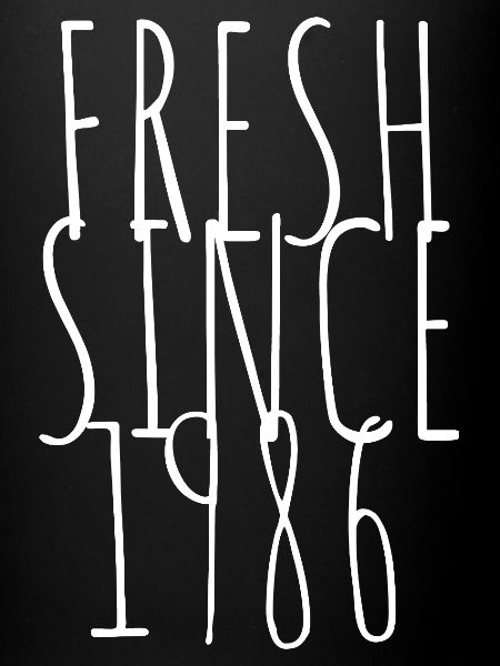 Fresh since 1986