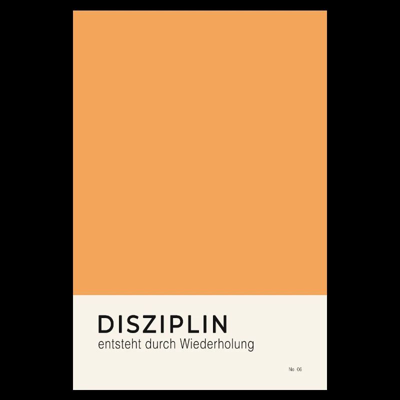 Disziplin entsteht durch Wiederholung Poster