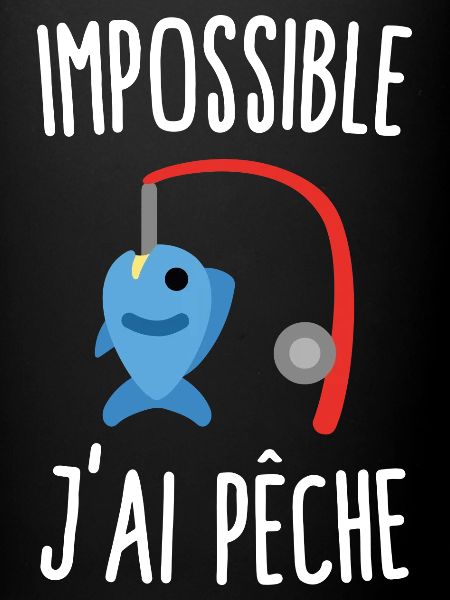 Impossible j'ai pêche