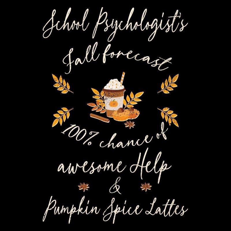School psychologist, help & Pumpkin spice lattes